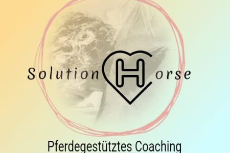 Solution Horse (Lösungs Pferd) – Pferdegestütztes Coaching