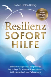 Buchcover zu "Resilienz Soforthilfe" von Sylvie Helen Branig.
